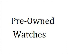 Pre Owned Watches